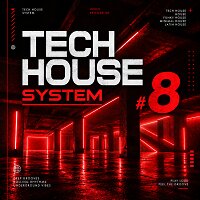 Tech House System #8