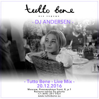 DJ ANDERSEN LIVE @ Tutto Bene 20.12.2016 (Moscow)