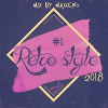 Makkeno - Retro Style #1 Hits 1990-1999 [2018] 