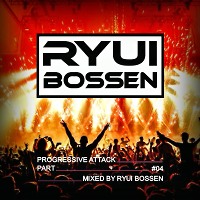 VA Progressive Attack [Part 4] (Mixed by Ryui Bossen) (2019)