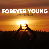 Syntheticsax - Forever Young (Sax House Cover)
