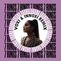 Ariana Grande - 7 Rings(Voxi & Innoxi Remix)