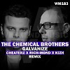 The Chemical Brothers - Galvanize (Cheaterz x Rich-Mond & Kizh Remix)