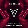 Angel Heredia - DELETE THE DRAMA