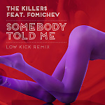 The Killers feat. Fomichev - Somebody Told Me (Low kick mix)