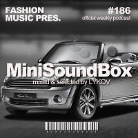 Dj Lykov - Mini Sound Box Volume 186 (Weekly Mixtape) 