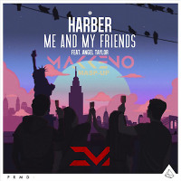 Harber feat. Angel Taylor vs. Mikis - Me And My Friends (Makkeno Mash-Up)
