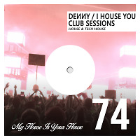 I House You 74 - Club Sessions