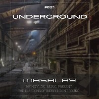 Masalay - Underground #37 (INFINITY ON MUSIC Resident mix )