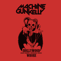 Machine Gun Kelly - Hollywood Whore (Denis Bravo x Bordack Radio Edit)