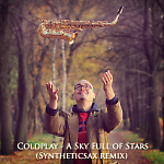 Coldplay - A Sky Full of Star (Syntheticsax remix)