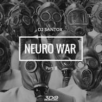 Dj Santox - Neuro War (Part. II) Radio 3DO /06.04.2018