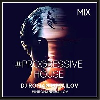 Progressive House Mix November 2019 by Dj Roman Mihailov