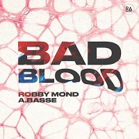 Robby Mond, A.Basse - Bad Blood