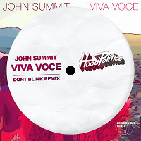 John Summit - Viva Voce (DONT BLINK Remix)