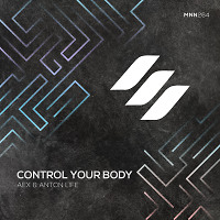 Aex, Anton Life - Control yor Body (original mix)