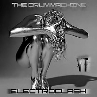 The Drum Machine - Electroclash