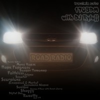 Road Radio. 170BPM With DJ Ryloff.