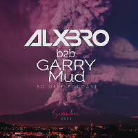 ALXBRO vs Garry Mud - So Deep Podcast (b2b - 2x2) [September 2022]
