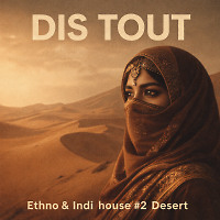 Ethno, Indi & Progressive house mix #2 desert