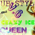DJ CRAZY ICE QUEEN - CLUB STYLE v.6 (Promo Mix)