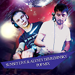Sunset Live & Alexey Dzerzhinsky - Pop Mix