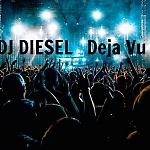 DJ DIESEL ( Sound Attack ) - Deja Vu ( Original Mix )