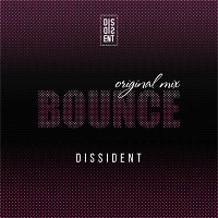 Dissident - Bounce (Original Mix)
