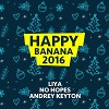 DJ LIYA – HAPPY BANANA 2016
