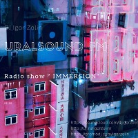 Radio show "IMMERSION" (URALSOUND FM / DEEP RADIO) - 26.01.2019 