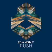 [Support From Fedde Le Grand] Efim Kerbut - Rush [Teaser Of The Week]
