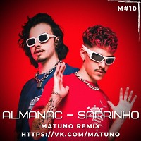 ALMANAC - Sarrinho (Matuno Remix)