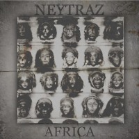 Neytraz - Africa(INFINITY ON MUSIC)
