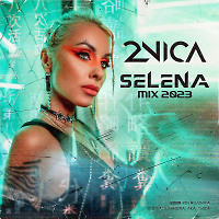 2NICA - Selena Mix (2k23)