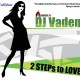 DJ Vaden - 2 STEPs to LOVE Mix