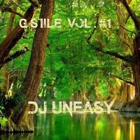 DJ Uneasy - G Style vol.#1