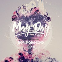 Dj Boris D1AMOND - MAY DAY Vol.8