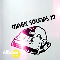 Magic sounds 19 Allaxam mix