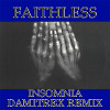 Faithless - Insomnia (Damitrex Remix) Radio Edit