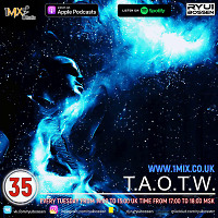 T.A.O.T.W. Episode #035 (24.03.2020)