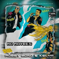 Arash & Ilkay Sencan feat Era Istrefi - No Maybes (Robby Mond & Kelme Remix)(Radio Edit)