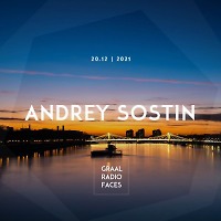 Andrey Sostin - Graal Radio Faces [20.12.2021]