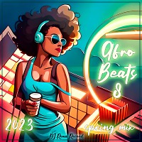 Afro Beats 8 (spring mix)