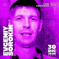 Evgeniy Sorokin - Live Sessions@ESTACION IBIZA RADIO (Bogotá Colombia) (30.12.23)