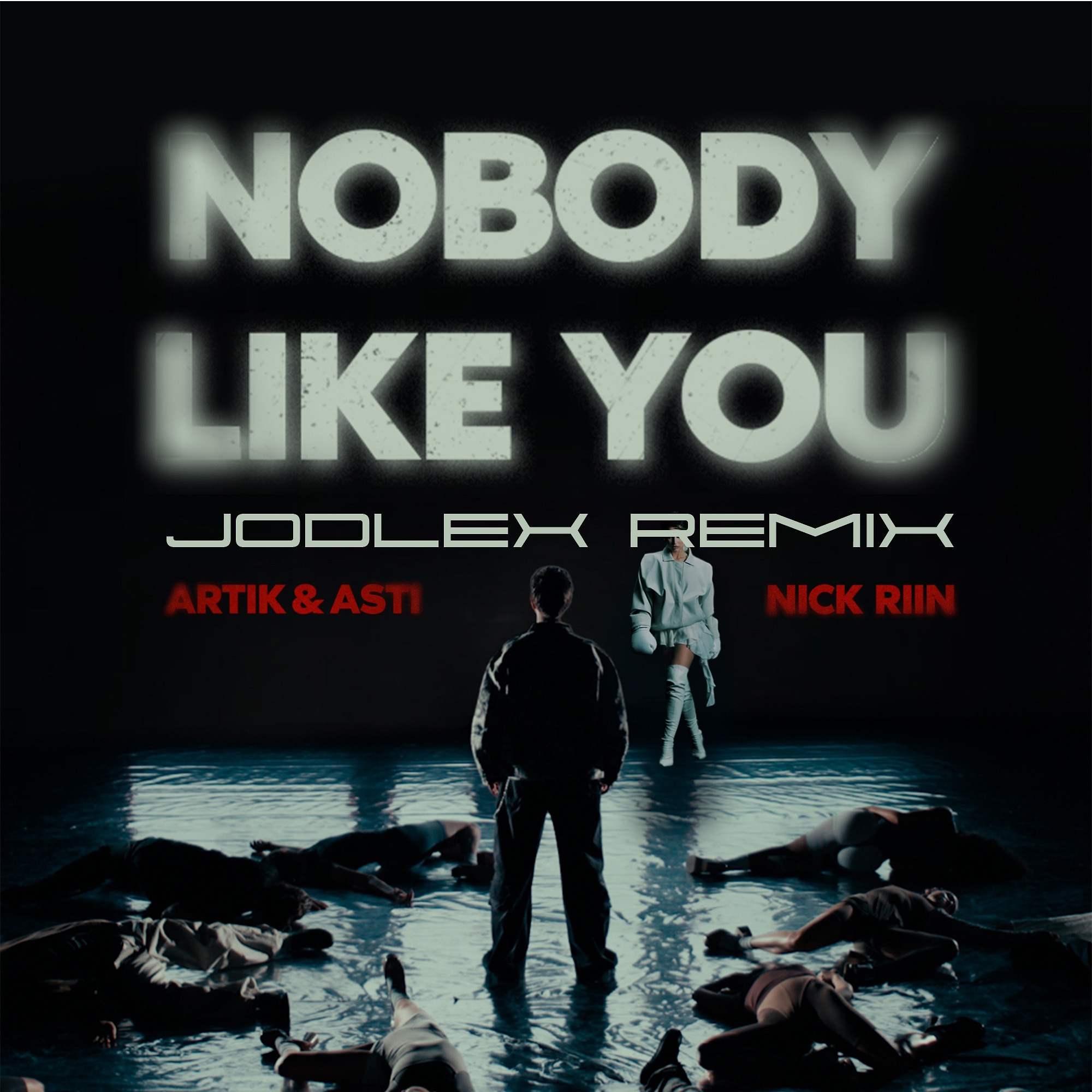 Artik & Asti, Nick Riin - Nobody Like You (JODLEX Radio Remix) - JODLEX,  Club/Dance