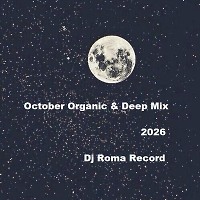 October Organic & Deep Mix 2026