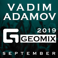 Vadim Adamov - GeoMix September 2019 CD 1