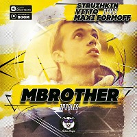 MBrother - Trebles (Struzhkin & Vitto & MAXI FormOFF Remix)(Radio Edit)
