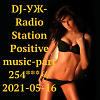 DJ-УЖ-Radio Station Positive music-part 254***/// 2021-05-16