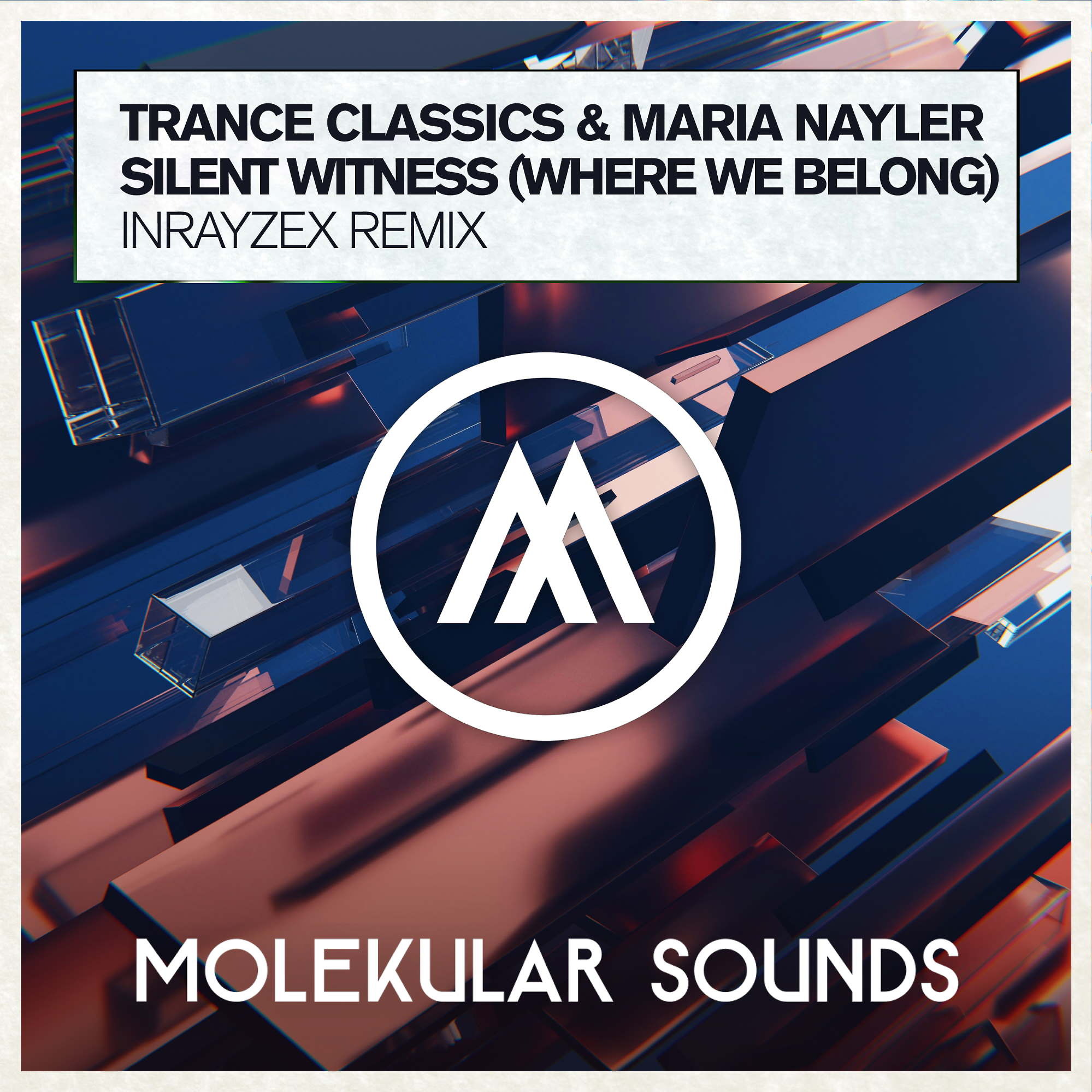 Trance Classics & Maria Nayler - Silent Witness (Where We Belong) (Inrayzex  Remix) - Inrayzex, Trance